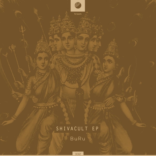 Buru - Shivacult EP [HROOM332]